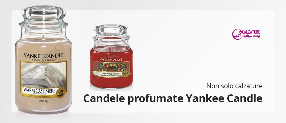 Le candele profumate Yankee Candle - Blog calzature
